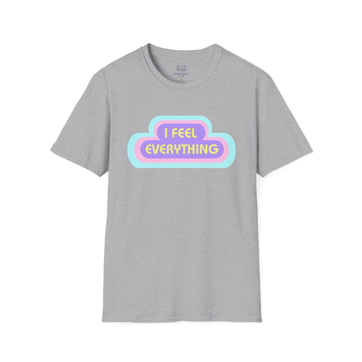 Gray t-shirt with 'I Feel Everything' text and pastel rings radiating from the text.