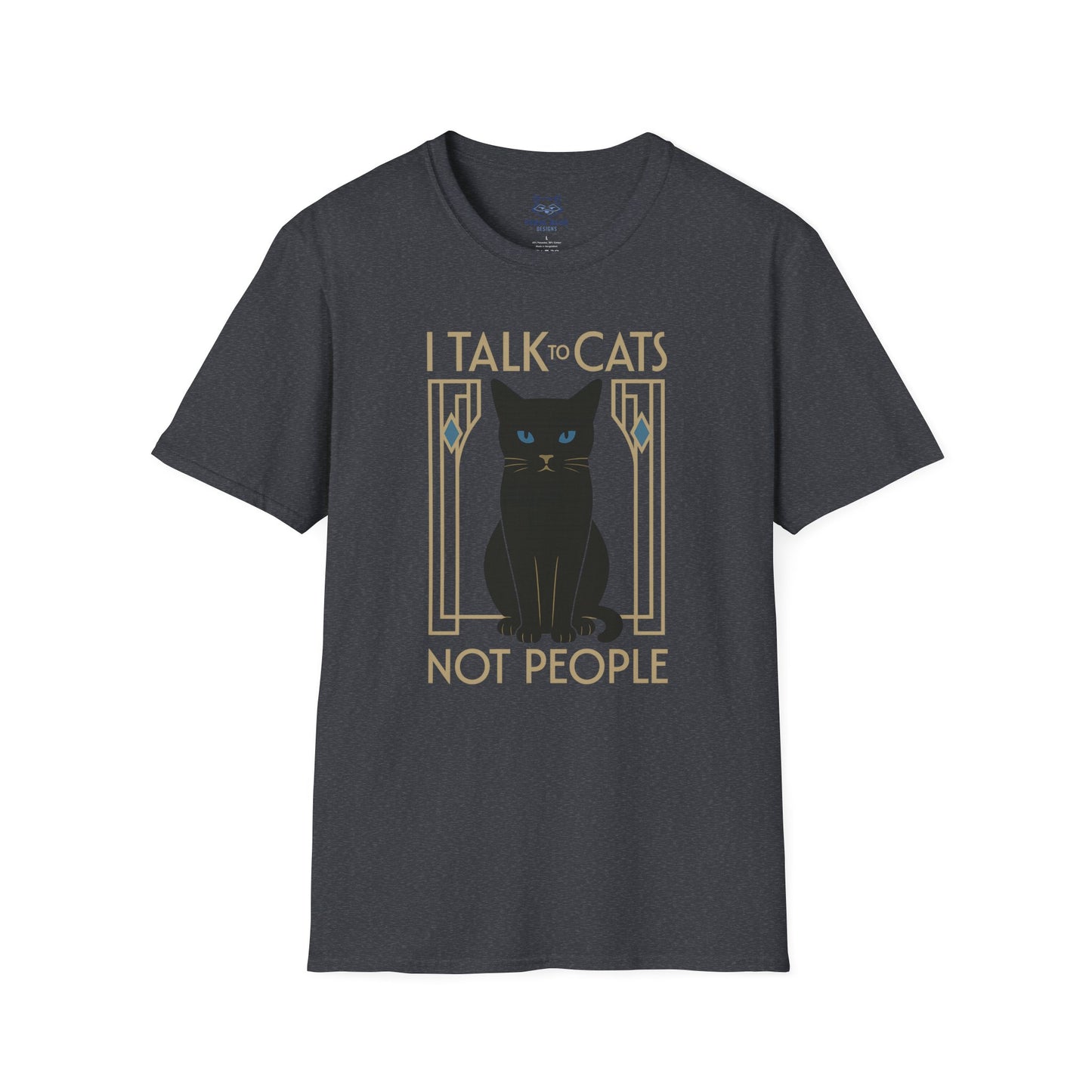 Dark gray t-shirt with 'I Talk to Cats not People' text and a black cat art deco graphic.