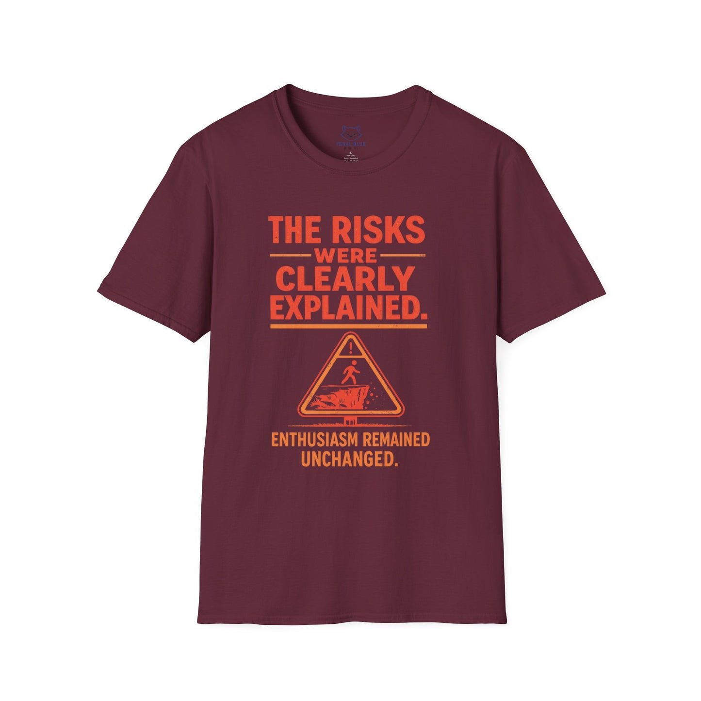 The Risks Were Clearly Explained T-Shirt