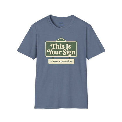 This is Your Sign T-shirt