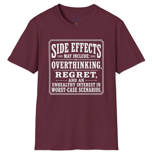 Side Effects May Include T-Shirt