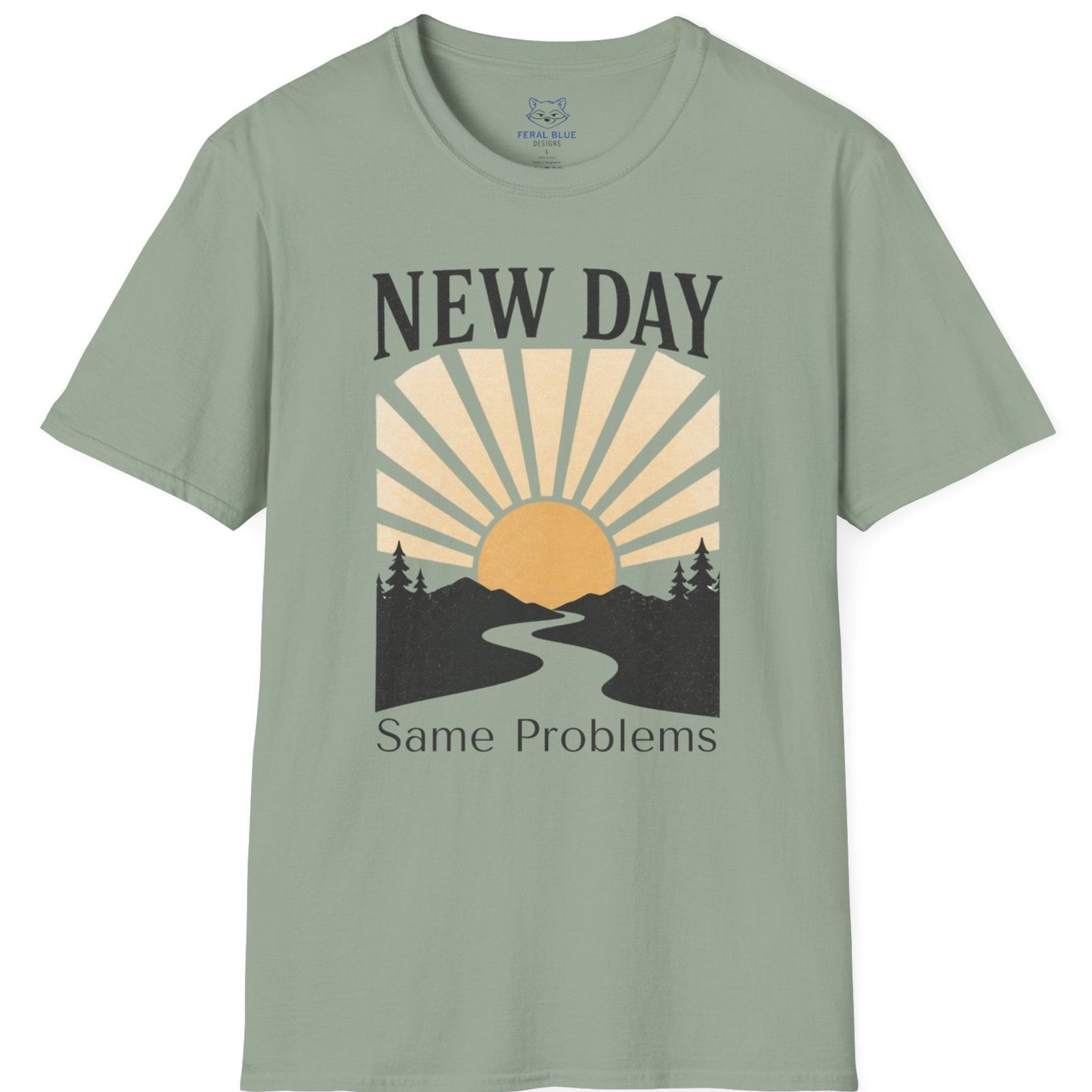 Sage green t-shirt with a graphic design and text 'New Day Same Problems' on a white background