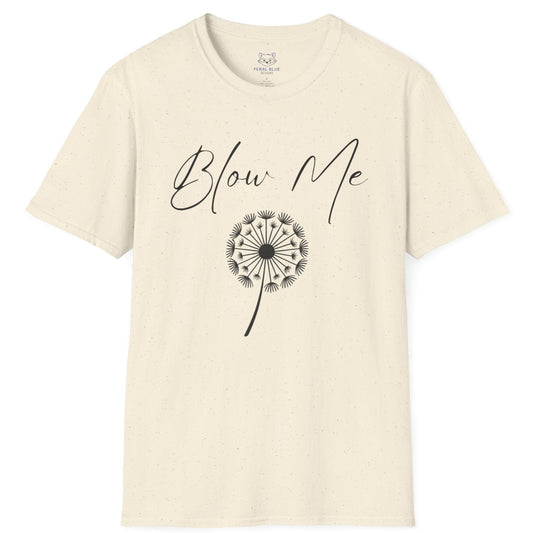 Cream t-shirt with black "Blow Me" text and a black digital dandelion graphic.