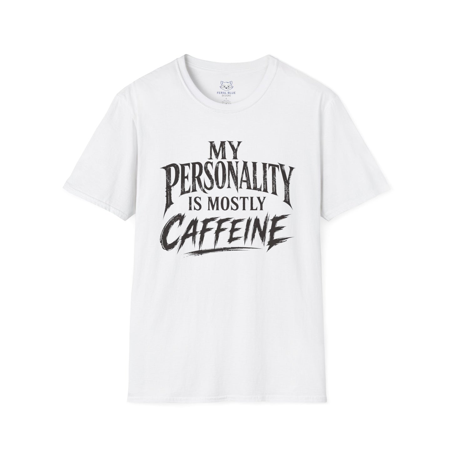 My Personality Is Mostly Caffeine T-Shirt