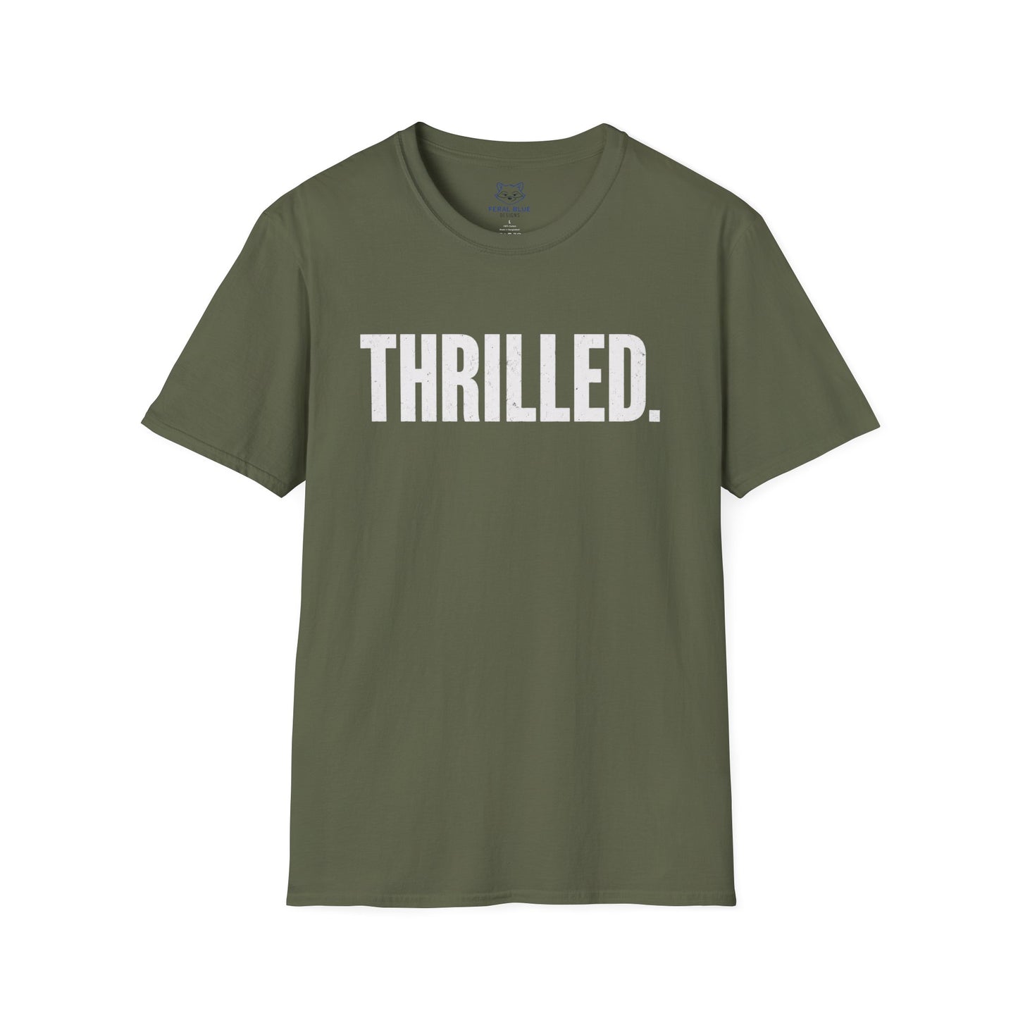 Thrilled. T-Shirt