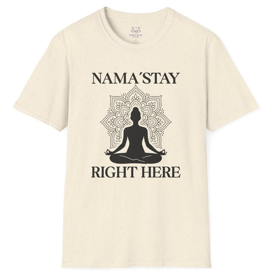 Cream t-shirt with a black silhouette of a mandala and a person in meditation and black text 'Nama'stay right here'.