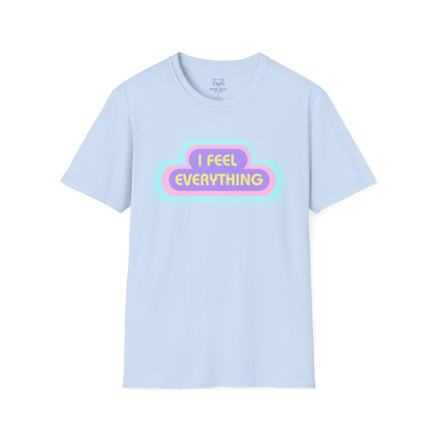 Light blue t-shirt with 'I Feel Everything' text and pastel rings radiating from the text.