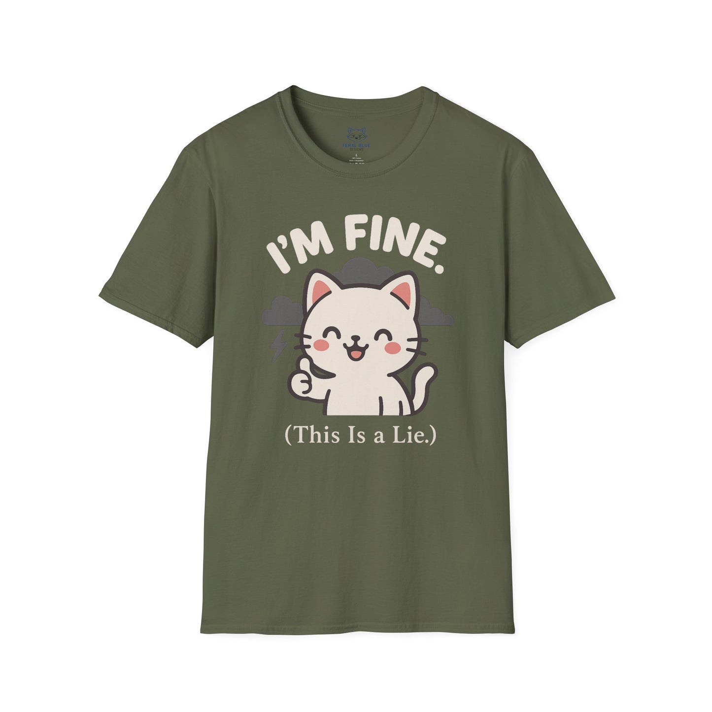 Green t-shirt with a Kawaii cat and almost hidden gray storm clouds graphic and "I'm Fine (This is a lie)" text