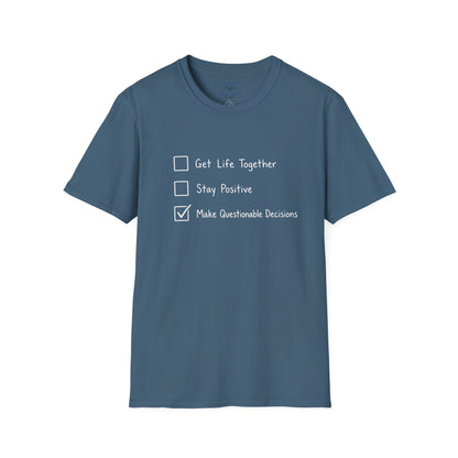 Make Questionable Decisions T-shirt