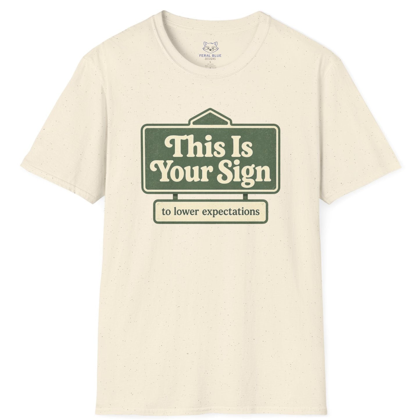 This is Your Sign T-shirt