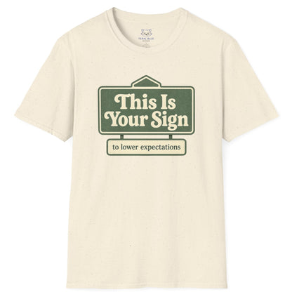 This is Your Sign T-shirt
