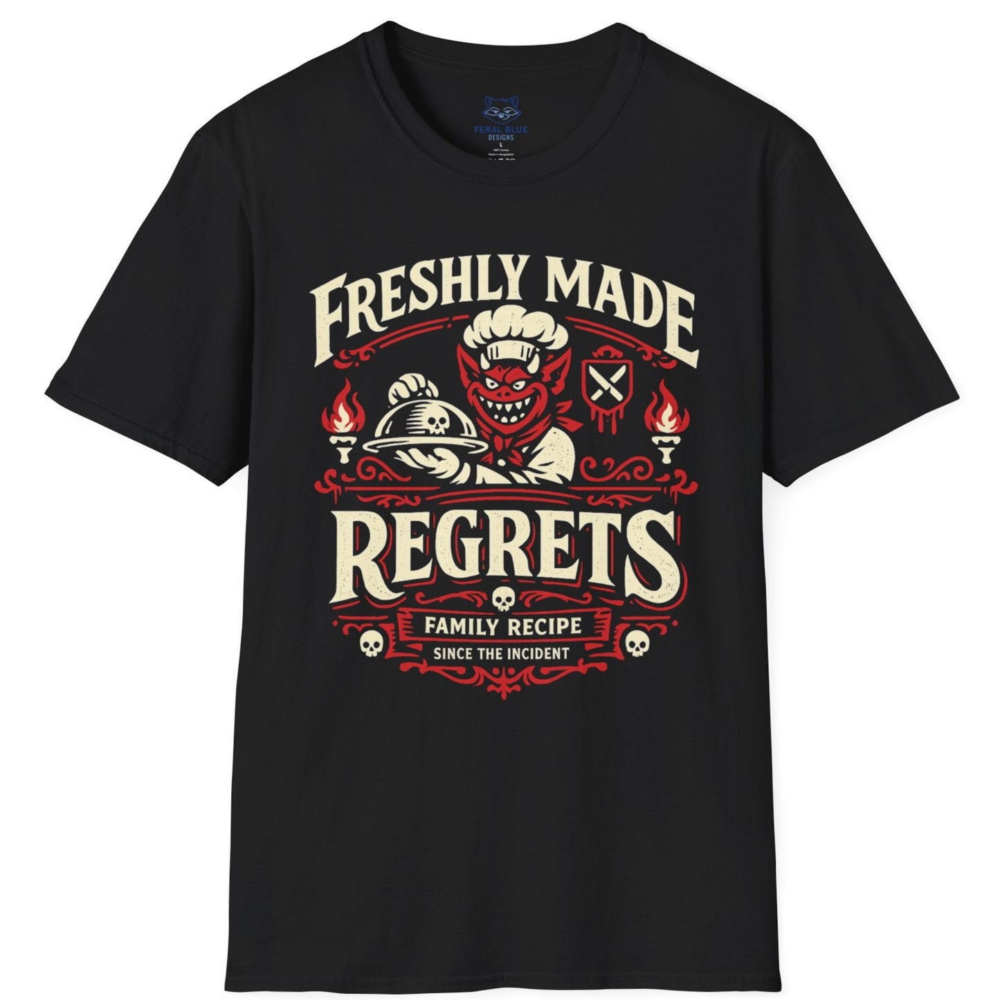 Freshly Made Regrets T-Shirt