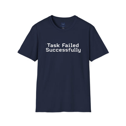 Task Failed Successfully T-Shirt