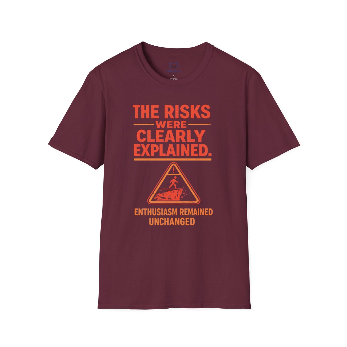 The Risks Were Clearly Explained T-Shirt