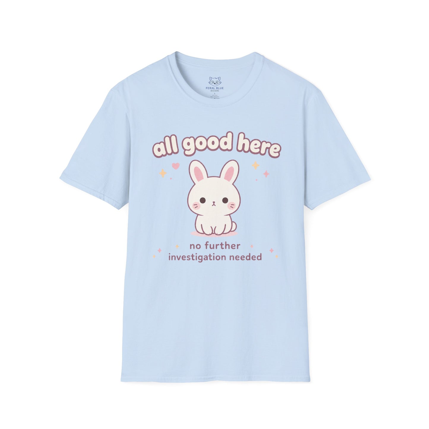 All Good Here T-Shirt