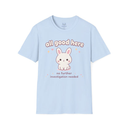 All Good Here T-Shirt