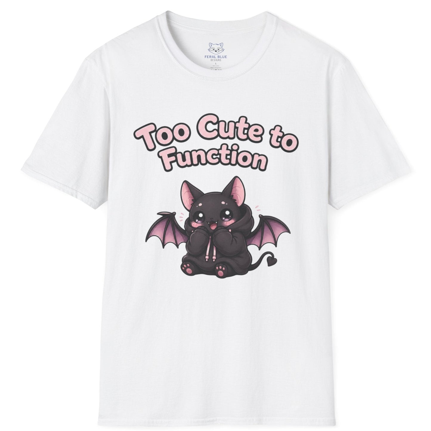 Too Cute to Function T-Shirt