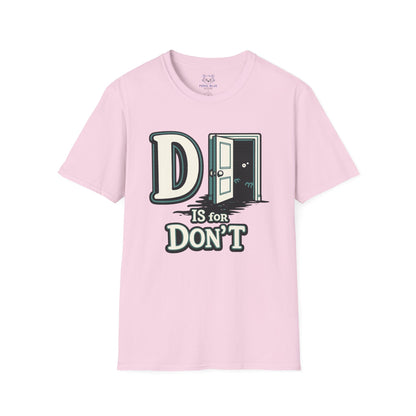 D is for Don’t T-Shirt