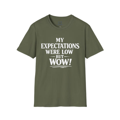 My Expectations Were Low T-Shirt