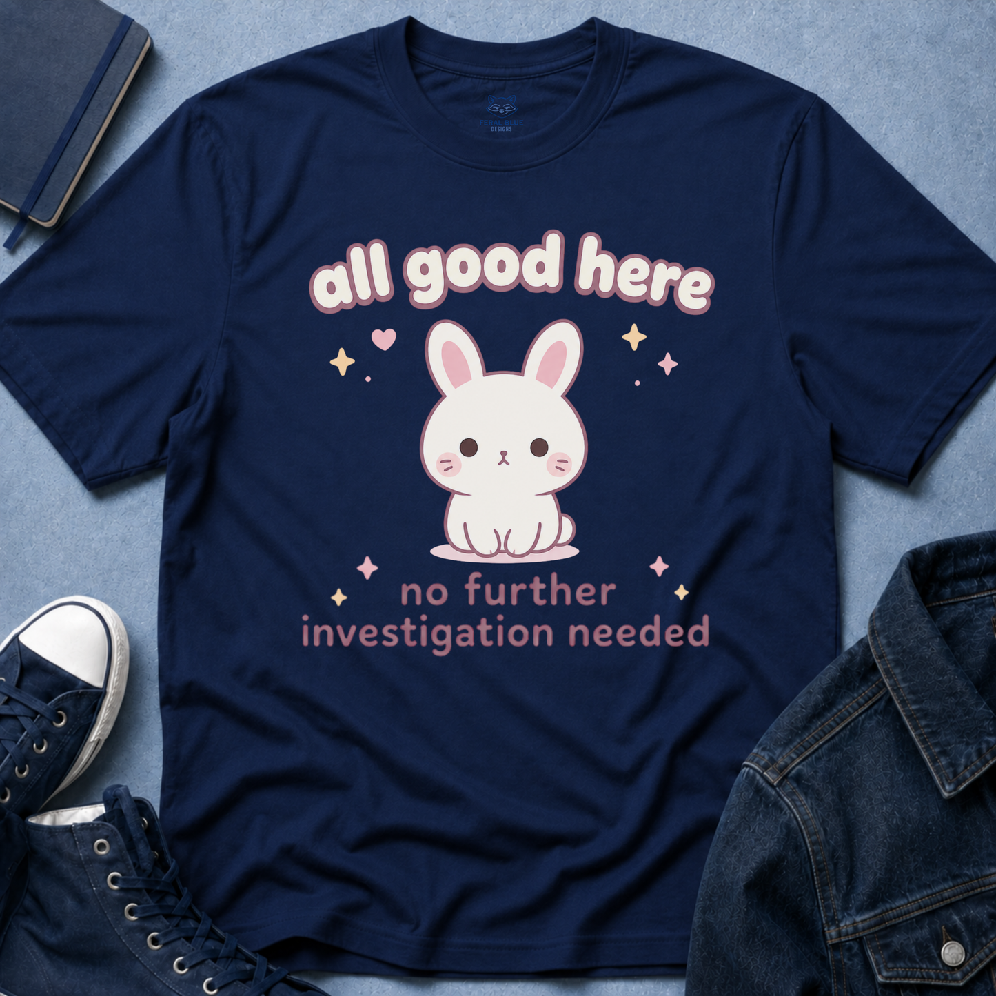 All Good Here T-Shirt