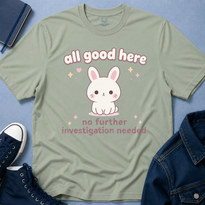 All Good Here T-Shirt