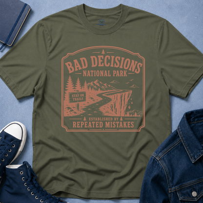 Bad Decisions National Park T-Shirt