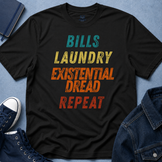 Bills Laundry Existential Dread Repeat T-shirt