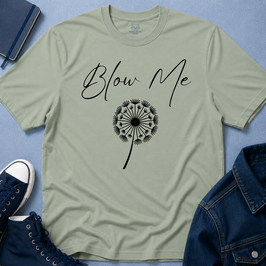 Blow Me T-Shirt