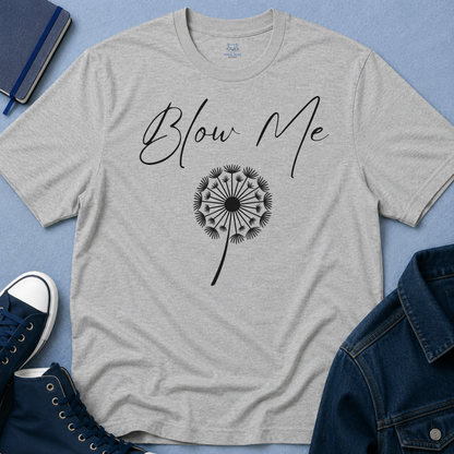 Blow Me T-Shirt