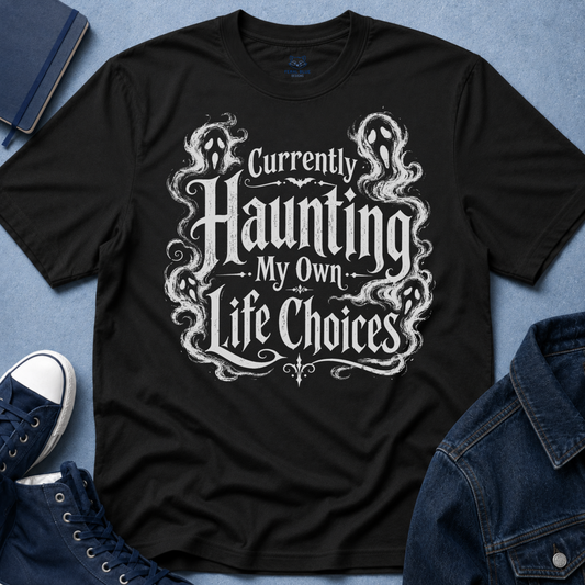 Currently Haunting T-Shirt