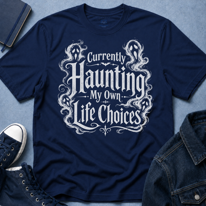 Currently Haunting T-Shirt