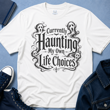 Currently Haunting T-Shirt