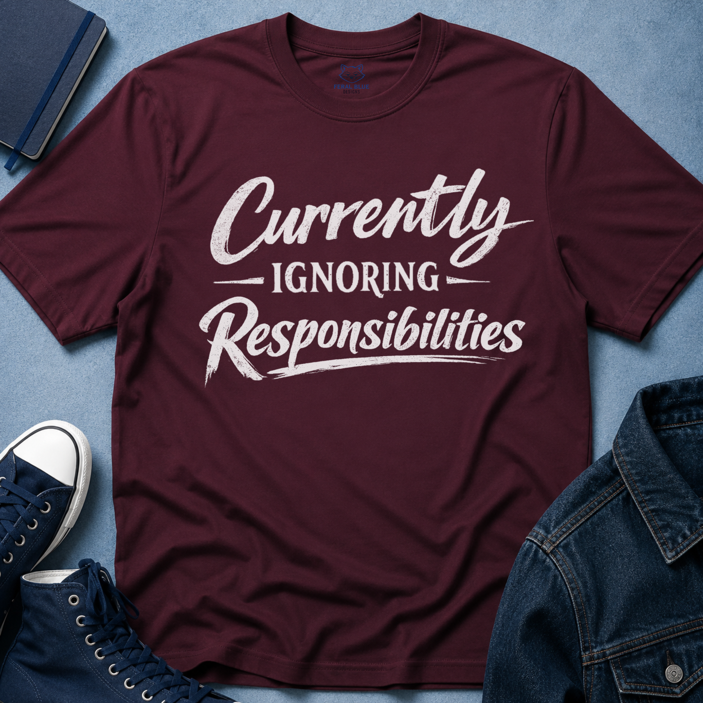 Currently Ignoring Responsibilities T-Shirt