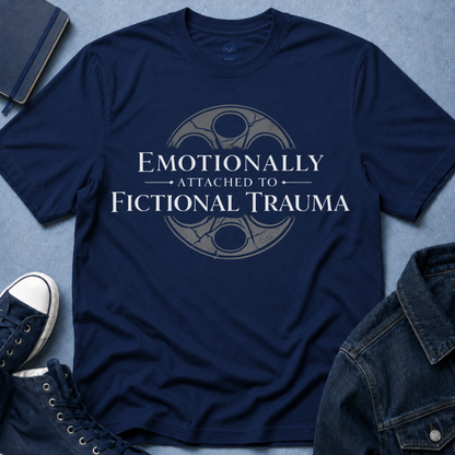 Emotionally Attached T-Shirt