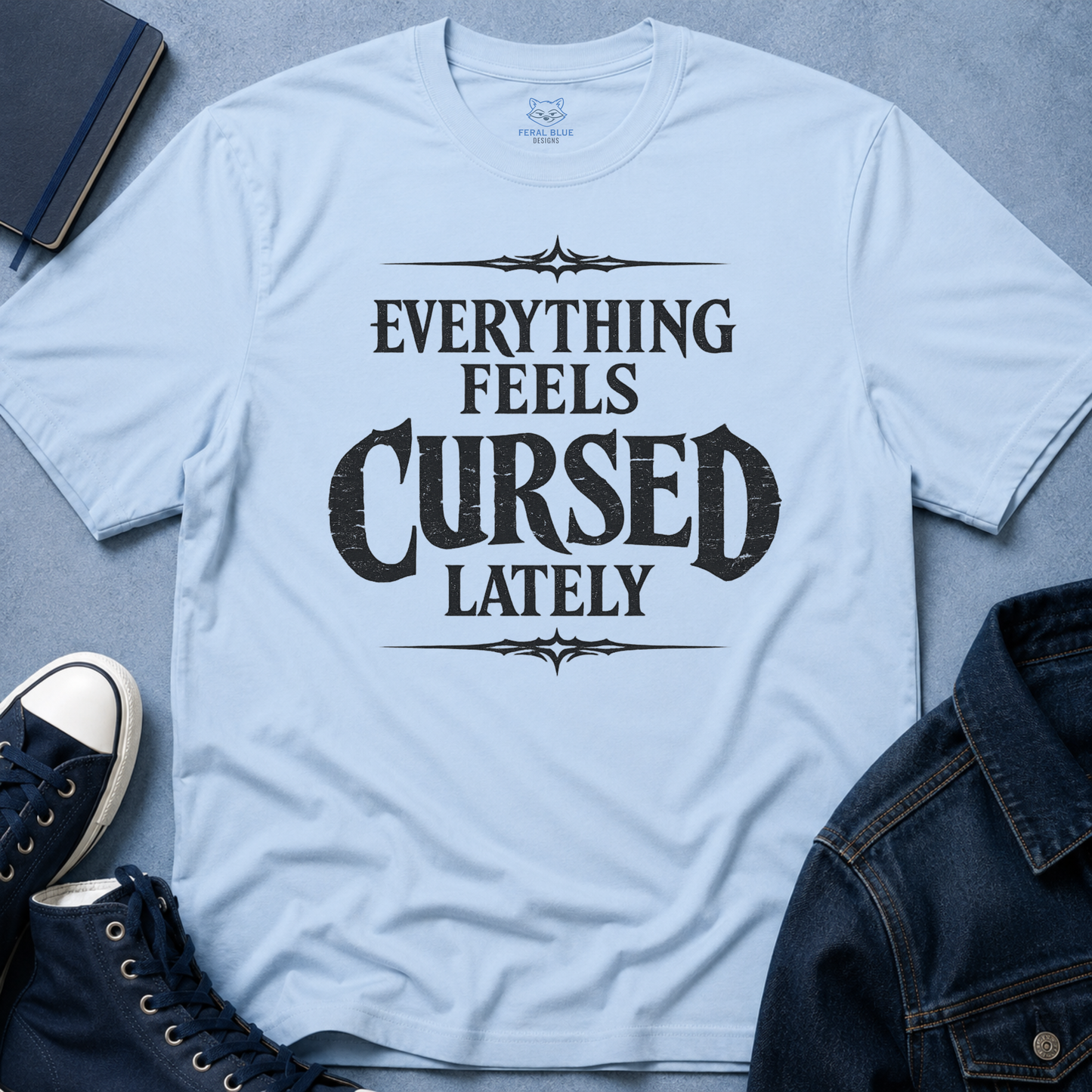 Everything Feels Cursed T-Shirt