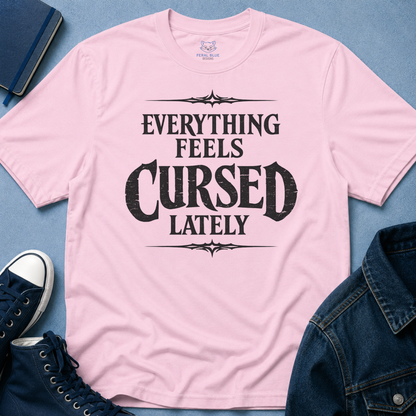 Everything Feels Cursed T-Shirt
