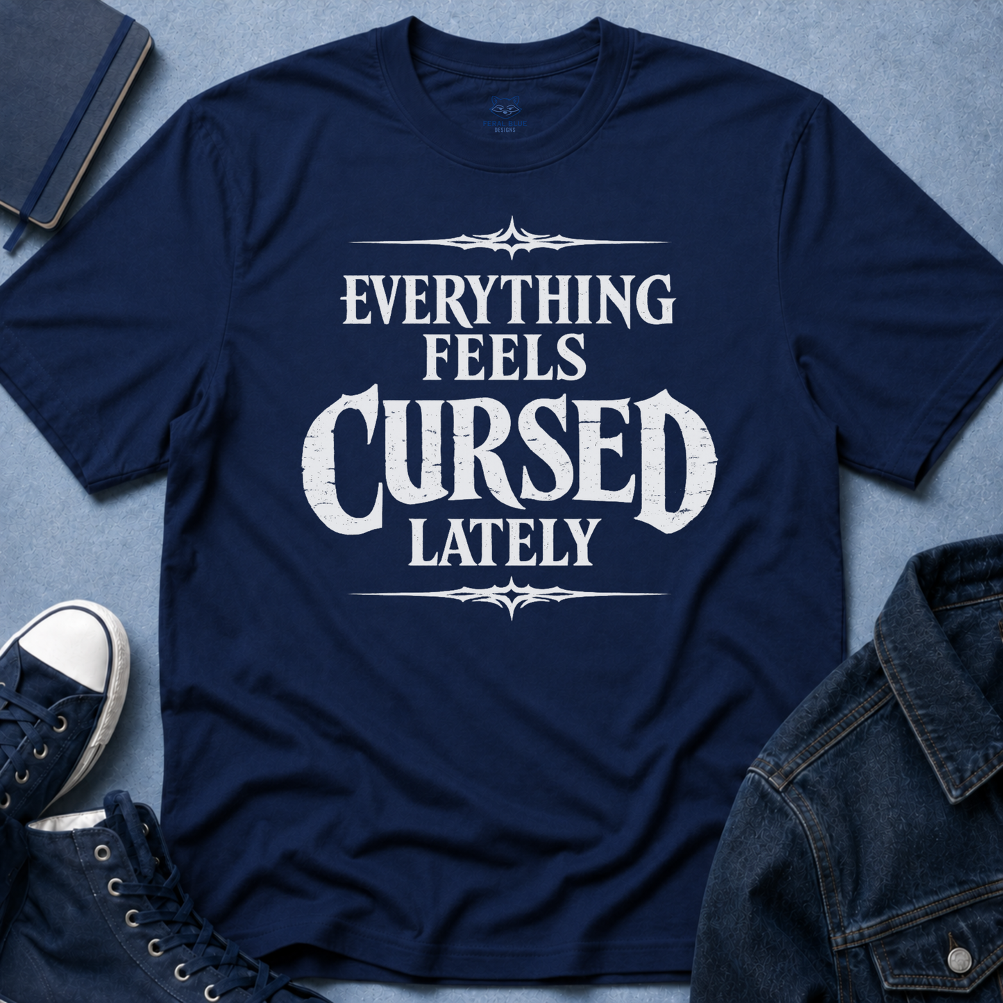 Everything Feels Cursed T-Shirt