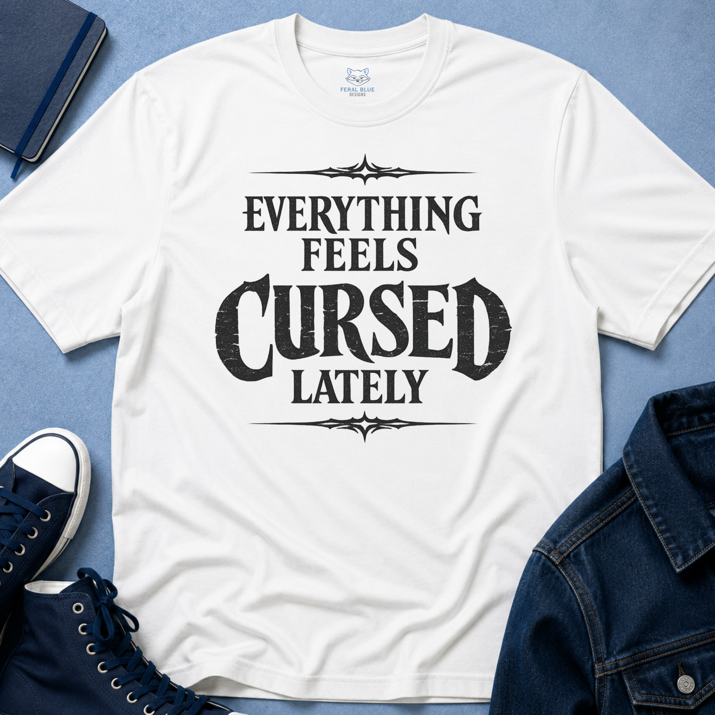 Everything Feels Cursed T-Shirt