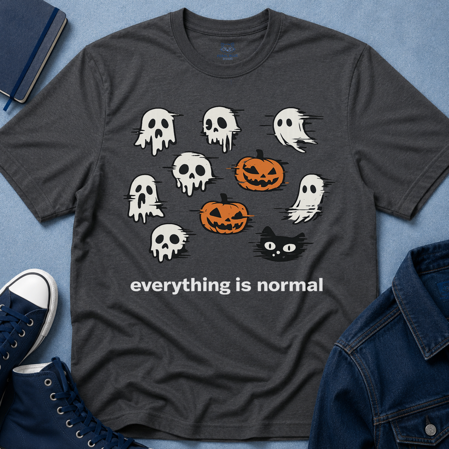Everything is Normal T-Shirt