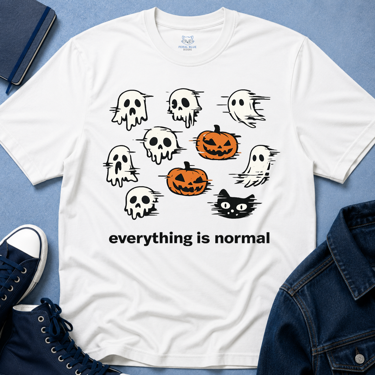 Everything is Normal T-Shirt