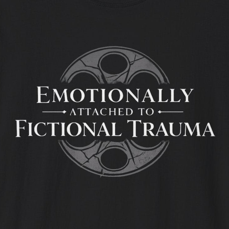 Emotionally Attached T-Shirt