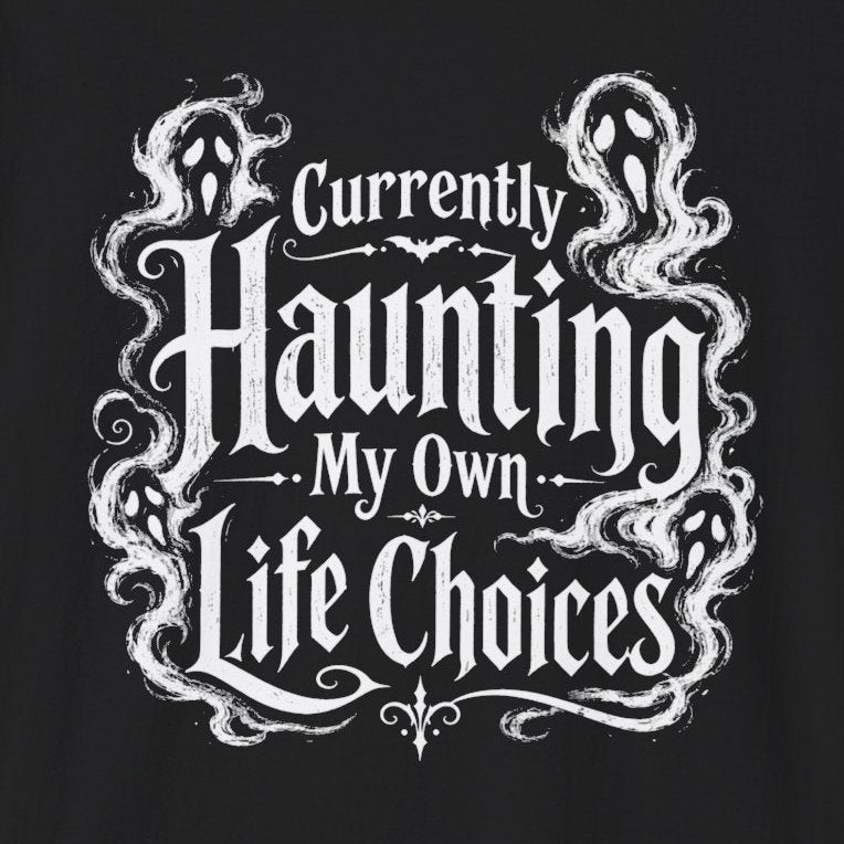 Currently Haunting T-Shirt