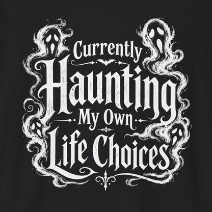 Currently Haunting T-Shirt