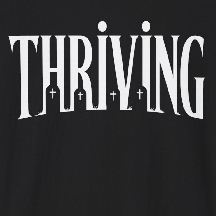 Thriving T-Shirt