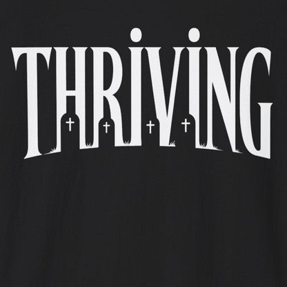 Thriving T-Shirt