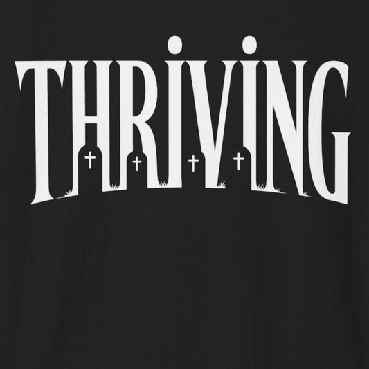 Thriving T-Shirt