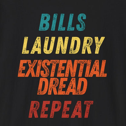 Bills Laundry Existential Dread Repeat T-shirt