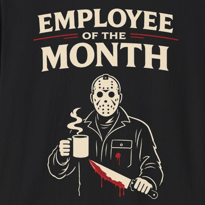 Employee of the Month T-Shirt