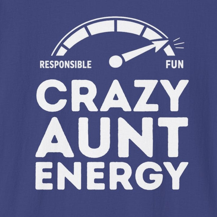Crazy Aunt Energy T-shirt