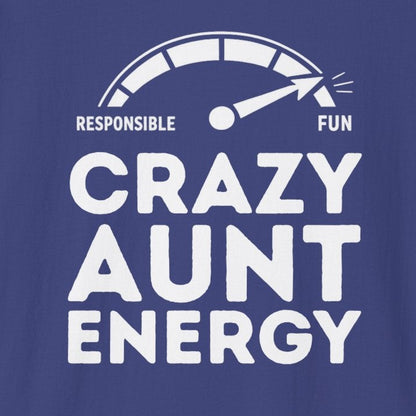 Crazy Aunt Energy T-shirt